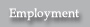 Employment